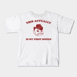 This Actually Is My First Rodeo Possum T Shirt, Funny Western Cowboy Kids T-Shirt